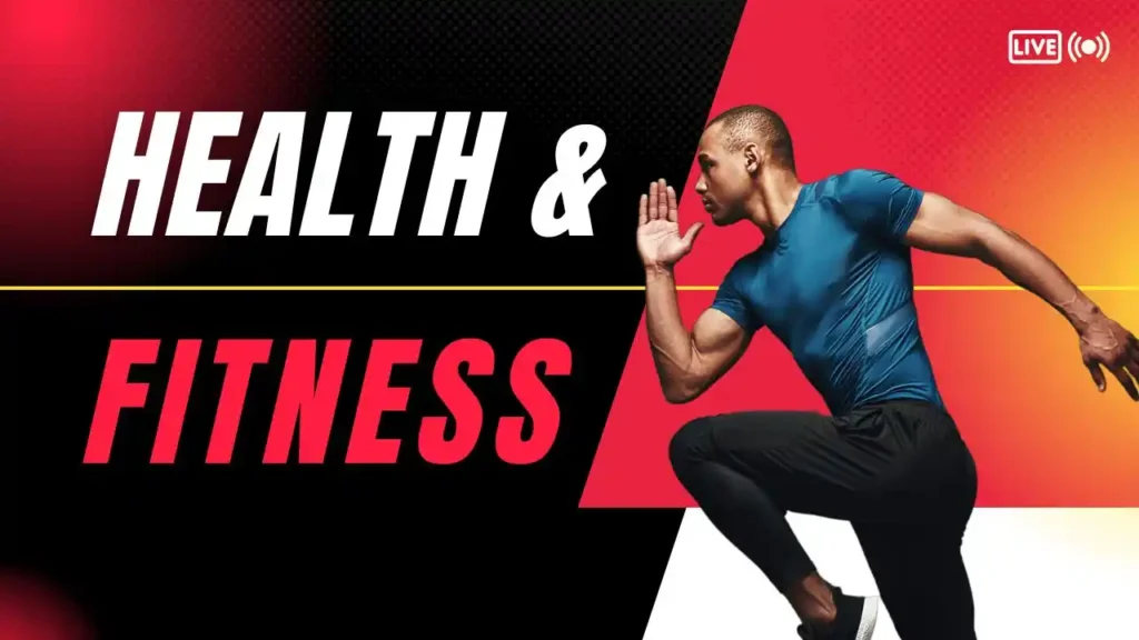 health and fitness